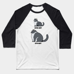 Humor for cat adoption Baseball T-Shirt